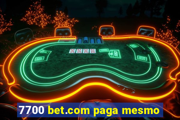 7700 bet.com paga mesmo